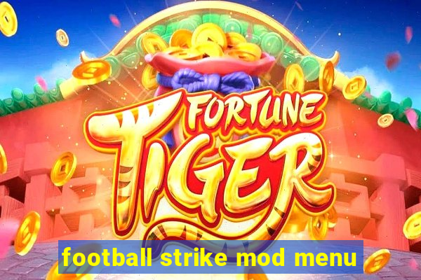 football strike mod menu